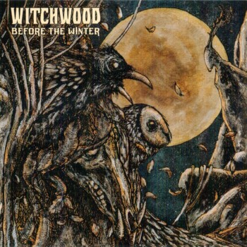 WITCHWOOD - BEFORE THE WINTER - 