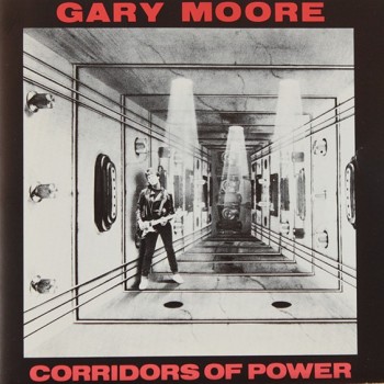 GARY MOORE - CORRIDORS OF POWER - 