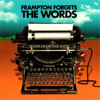 PETER FRAMPTON BAND - FRAMPTON FORGETS THE WORDS - 