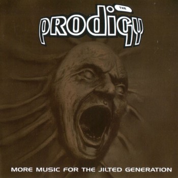 PRODIGY - MORE MUSIC FOR THE JILTED GENERATION - 