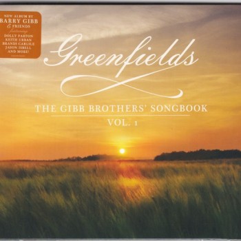 BARRY GIBB & FRIENDS - GREENFIELDS: THE GIBB BROTHERS' SONGBOOK VOL. 1 (cardboard sleeve) - 