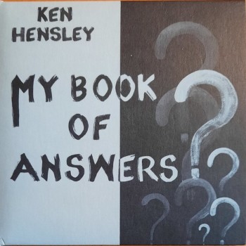 KEN HENSLEY - MY BOOK OF ANSWERS (digisleeve) - ���������