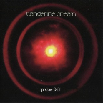 TANGERINE DREAM - PROBE 6-8 (EP) (5 tracks) - ���������