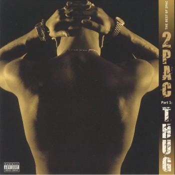 2PAC - THE BEST OF 2PAC - PART 1: THUG - 
