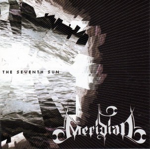 MERIDIAN - THE SEVENTH SUN - 