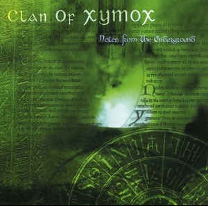 CLAN OF XYMOX - NOTES FROM THE UNDERGROUND - 