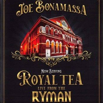JOE BONAMASSA - NOW SERVING: ROYAL TEA LIVE FROM THE RYMAN - 
