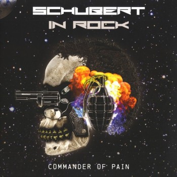 SCHUBERT IN ROCK - COMMANDER OF PAIN - ���������