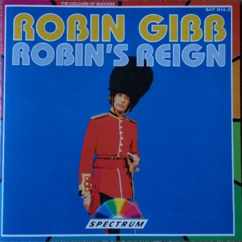 ROBIN GIBB - ROBIN'S REIGN - 