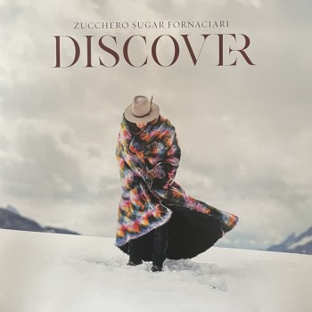 ZUCCHERO (ZUCCHERO SUGAR FORNACIARI) - DISCOVER - 