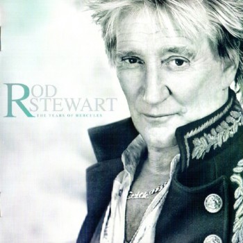 ROD STEWART - THE TEARS OF HERCULES - 