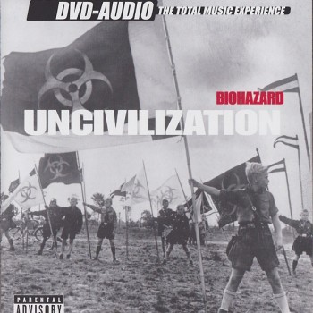 BIOHAZARD - UNCIVILIZATION (DVD-AUDIO) - 