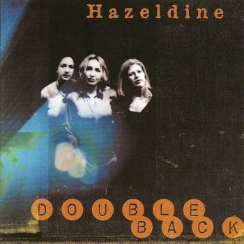 HAZELDINE - DOUBLE BACK - 