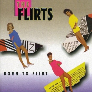 FLIRTS - BORN TO FLIRT (cardbaord sleeve) - 