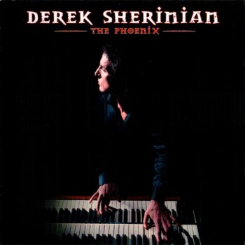 DEREK SHERINIAN - THE PHOENIX - 