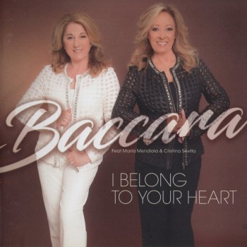 BACCARA - I BELONG TO YOUR HEART - 