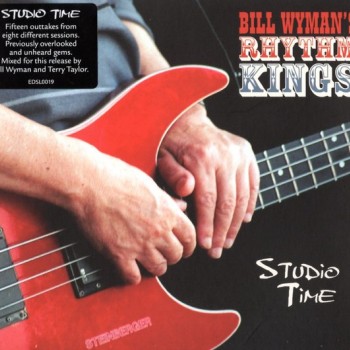 BILL WYMAN'S RHYTHM KINGS - STUDIO TIME - Меломания