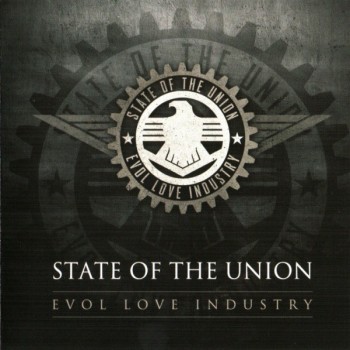 STATE OF THE UNION - EVOL LOVE INDUSTRY - 