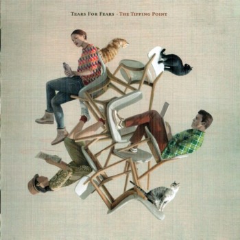 TEARS FOR FEARS - THE TIPPING POINT - 