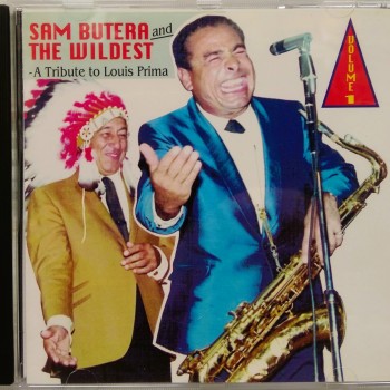 SAM BUTERA & THE WILDEST - A TRIBUTE TO LOUIS PRIMA - 1 - 