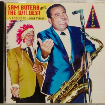 SAM BUTERA & THE WILDEST - A TRIBUTE TO LOUIS PRIMA - 2 - 