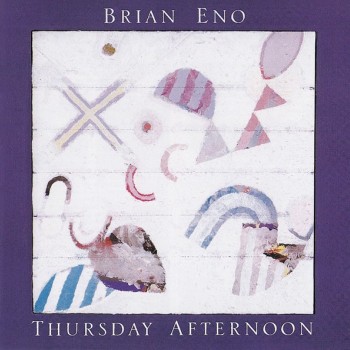BRIAN ENO - THURSDAY AFTERNOON - ���������