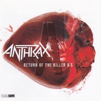 ANTHRAX - RETURN OF THE KILLER A'S - 