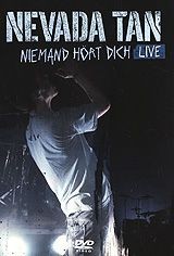 NEVADA TAN - NIEMAND HORT DICH LIVE - 