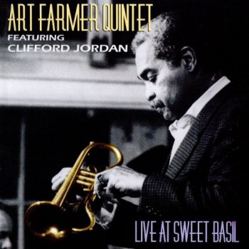 ART FARMER QUINTET FEATURING CLIFFORD JORDAN - LIVE AT SWEET BASIL (a) - 