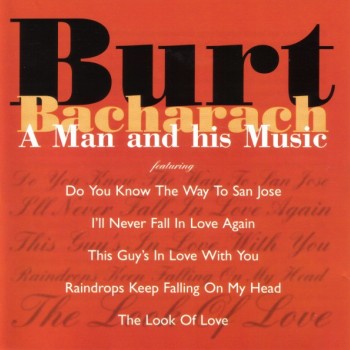 BURT BACHARACH - A MAN AND HIS MUSIC - 