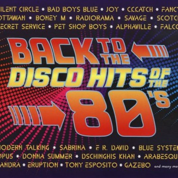 BACK TO THE DISCO HITS OF THE 80'S - VARIOUS ARTISTS (digipak) - 