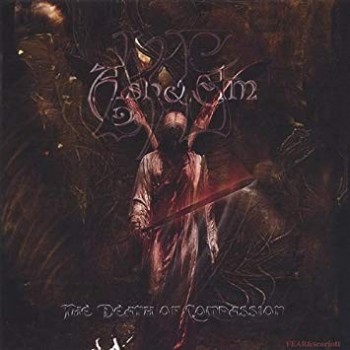 ASH & ELM - THE DEATH OF COMPASSION - 