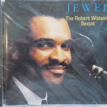 BOBBY WATSON SEXTET - JEWEL (a) - 