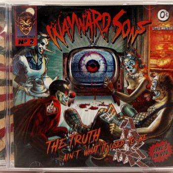 WAYWARD SONS - THE TRUTH AIN'T WHAT IT USED TO BE - 