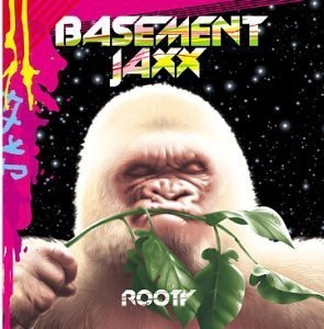 BASEMENT JAXX - ROOTY - 