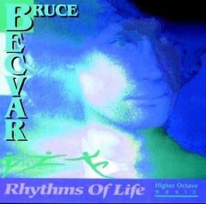 BRUCE BECVAR - RHYTHMS OF LIFE - 