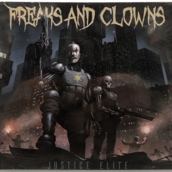 FREAKS AND CLOWNS - JUSTICE ELITE (digipak - ���������