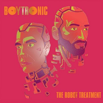 BOYTRONIC - THE ROBOT TREATMENT - ���������