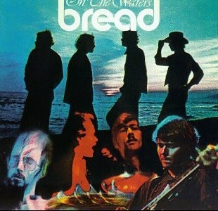 BREAD - ON THE WATERS - 