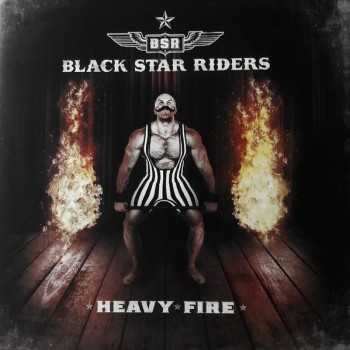 BLACK STAR RIDERS - HEAVY FIRE - 