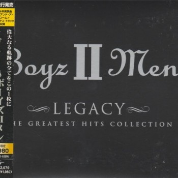 BOYZ II MEN - LEGACY - THE GREATEST HITS COLLECTION (digipak) - 