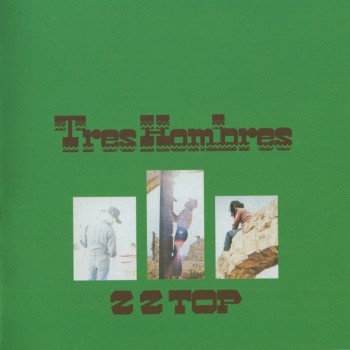 ZZ TOP - TRES HOMBRES - ���������
