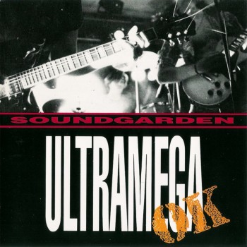 SOUNDGARDEN - ULTRAMEGA OK - ���������