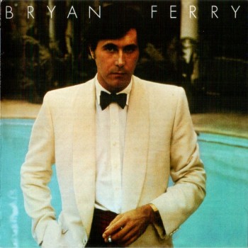 BRYAN FERRY - ANOTHER TIME, ANOTHER PLACE - ���������