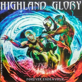 HIGHLAND GLORY - FOREVER ENDEAVOUR - 
