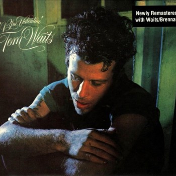 TOM WAITS - BLUE VALENTINE - 