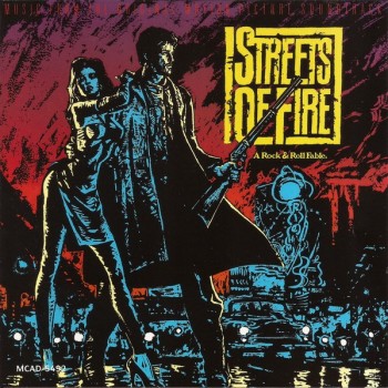 STREETS OF FIRE - MUSIC FROM THE ORIGINAL MOTION PICTURE SOUNDTRACK - ���������