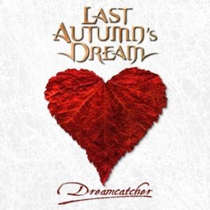 LAST AUTUMN'S DREAM - DREAMCATCHER (with autographs) - ���������