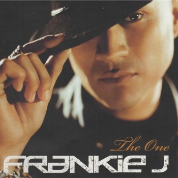 FRANKIE J. - THE ONE - 