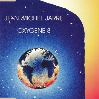 JEAN MICHEL JARRE - OXYGENE 8 (single) (3 tracks) - 
